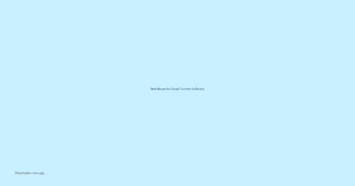 Best ergonomic mice for carpal tunnel: vertical, trackball, and contoured options