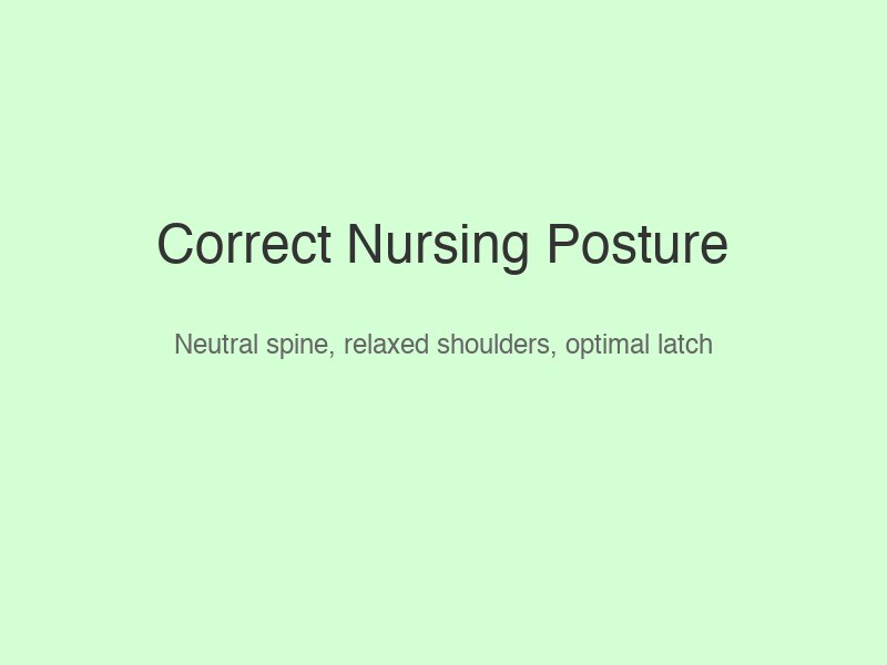 Correct Nursing Posture with Proper Support