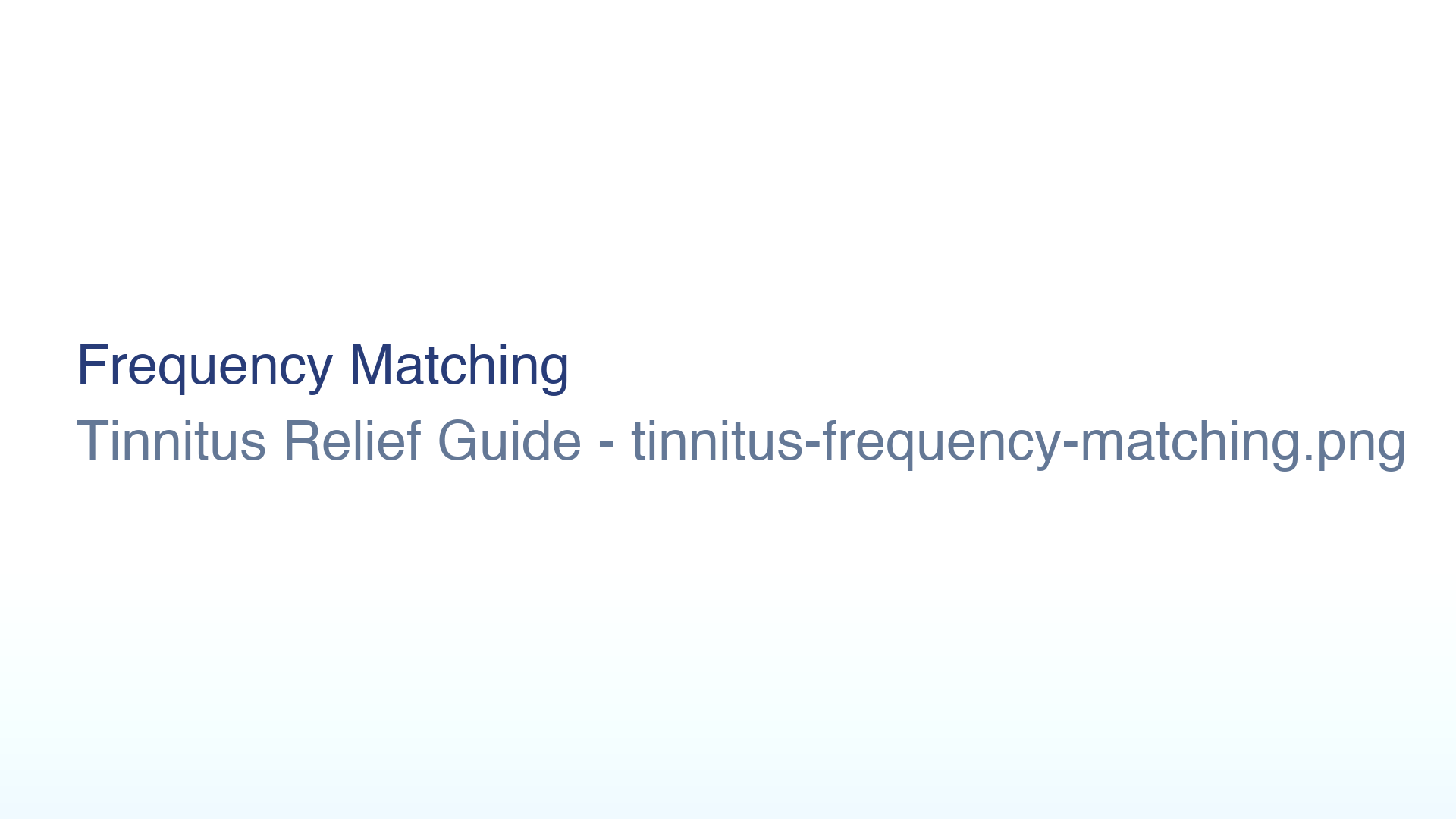 Frequency matching guide for tinnitus treatment